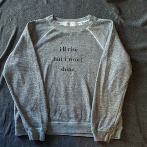 Wildfox rise and shine sweatshirt